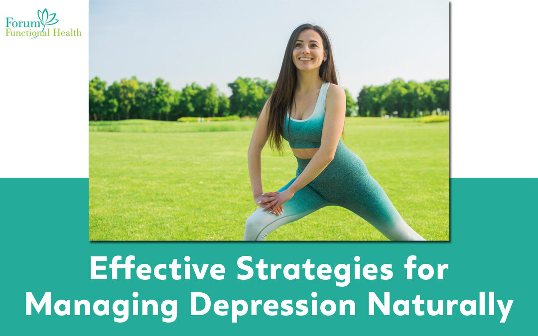 Effective Strategies for Managing Depression Naturally