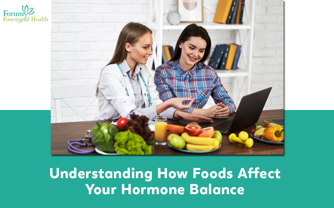 Understanding How Foods Affect Your Hormone Balance