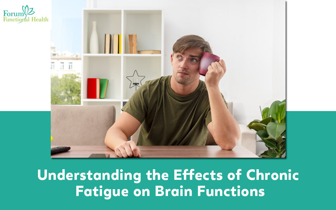 Understanding the Effects of Chronic Fatigue on Brain Functions