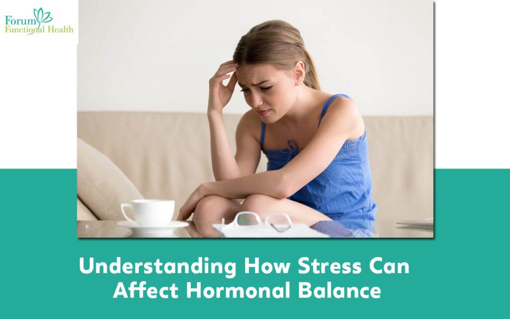 Understanding How Stress Affects Hormonal Balance