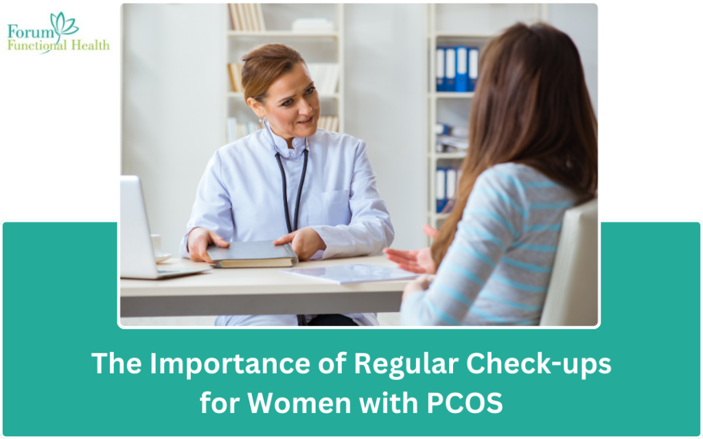 Importance of Regular Check-ups for Women with PCOS