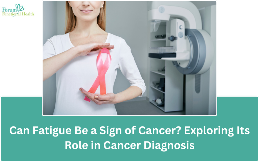 Can Fatigue Be a Sign of Cancer Exploring Its Role in Cancer Diagnosis