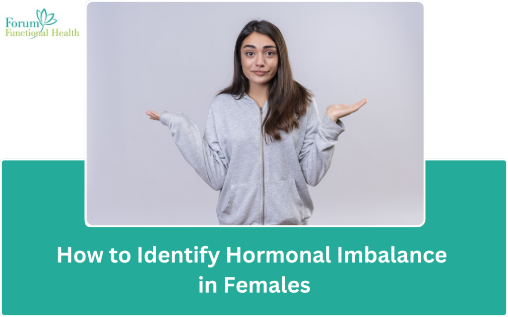 How to Identify Hormonal Imbalance in Females – Key Signs