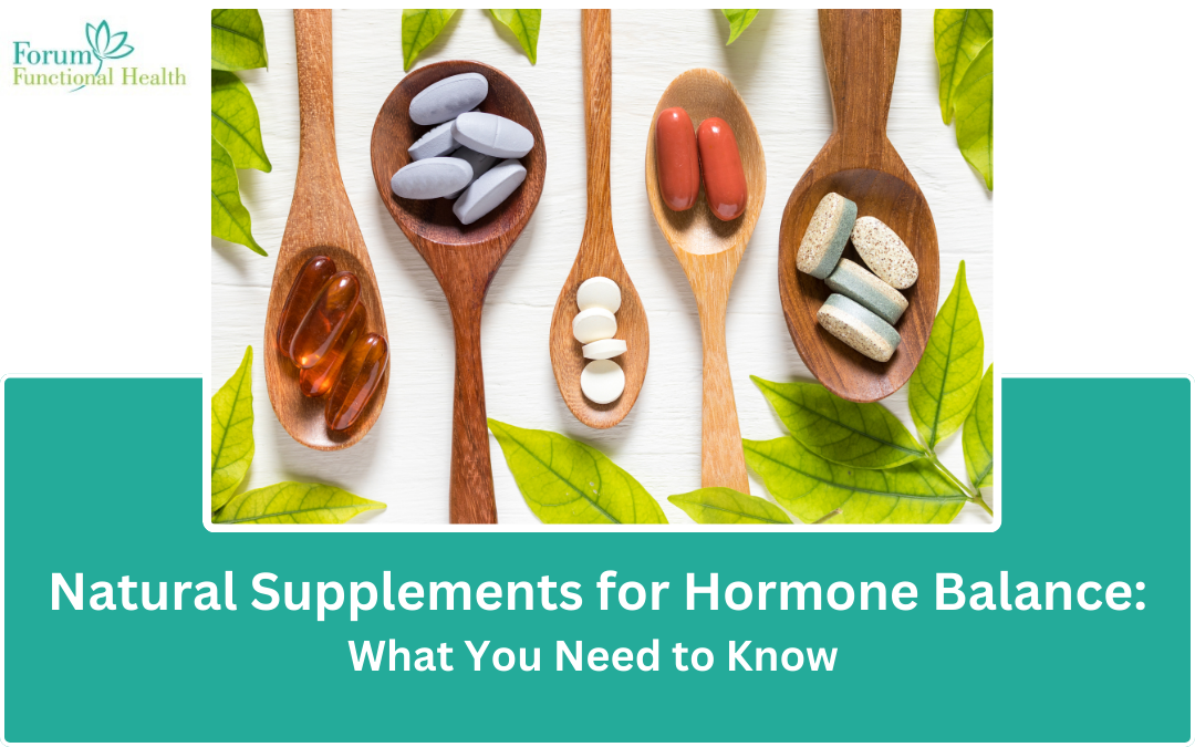 Natural Supplements for Hormone Balance: What You Need to Know