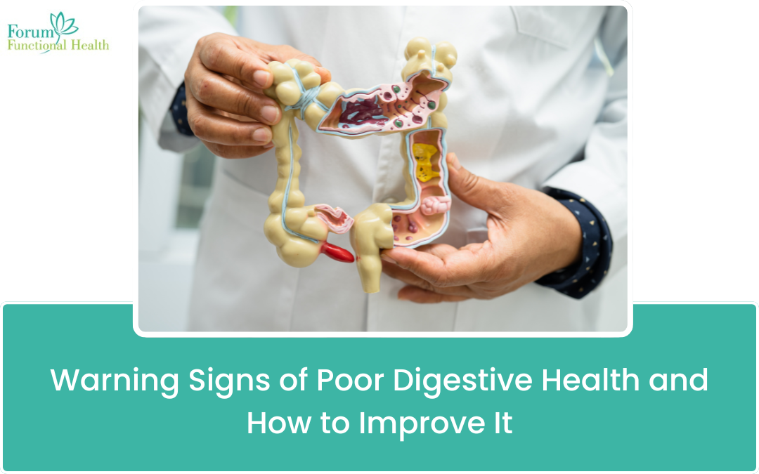 Warning Signs of Poor Digestive Health and How to Improve It