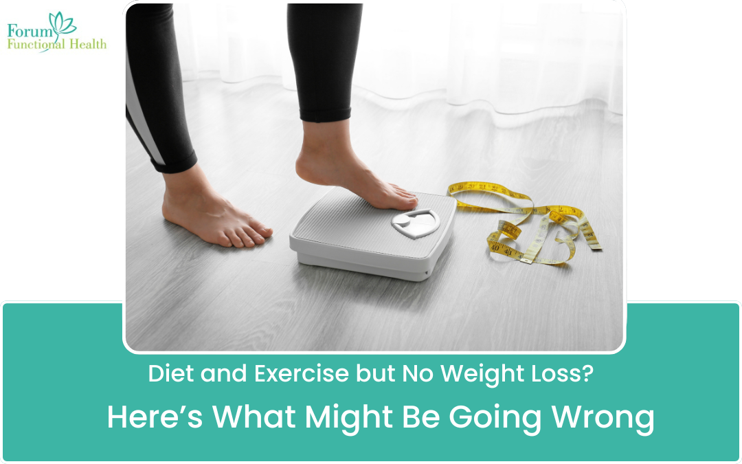 Diet and Exercise but No Weight Loss? Here’s What Might Be Going Wrong