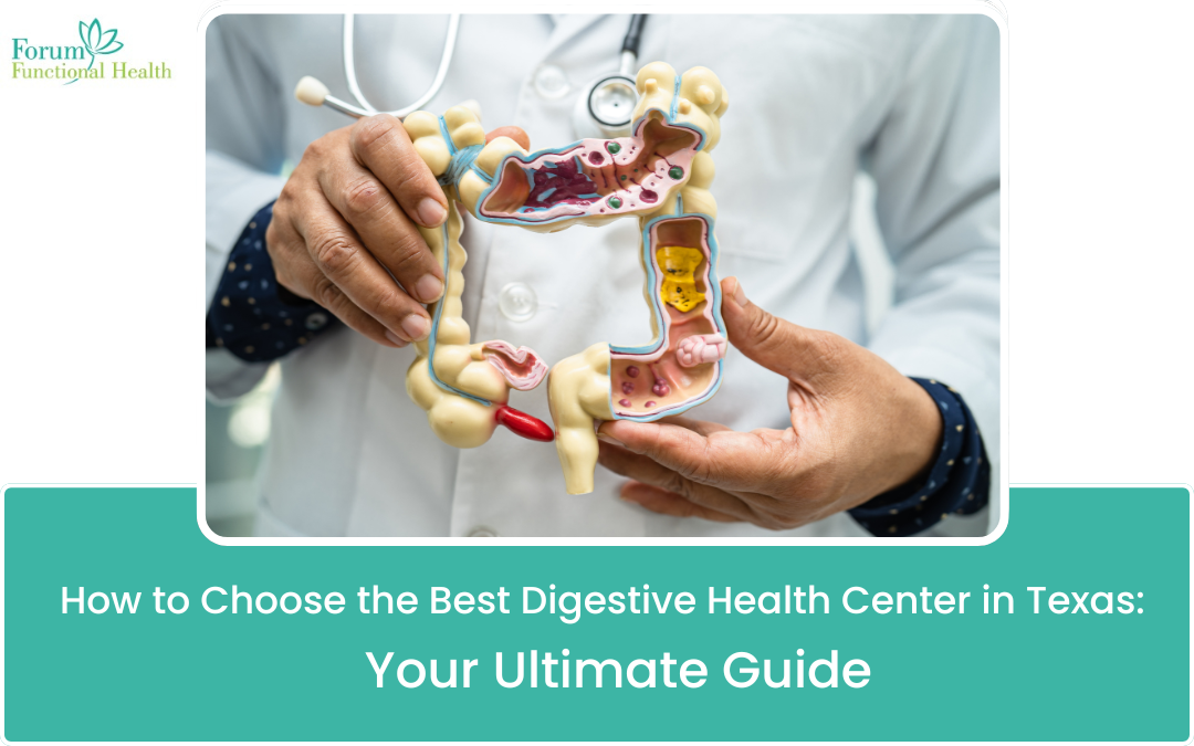 How to Choose the Best Digestive Health Center in Texas: Your Ultimate Guide