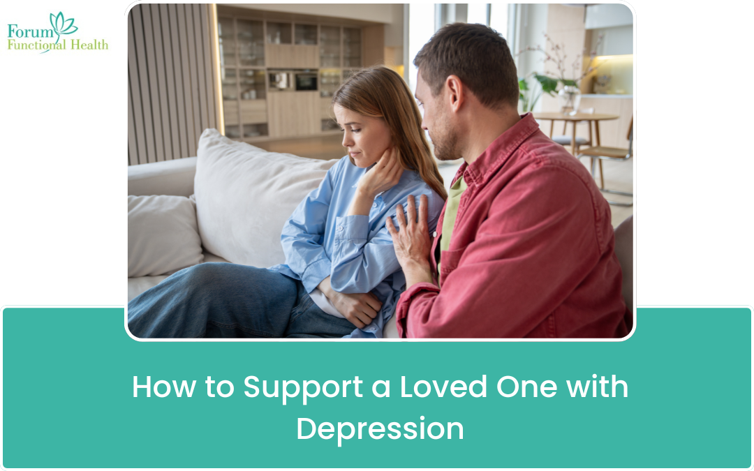 How to Support a Loved One with Depression