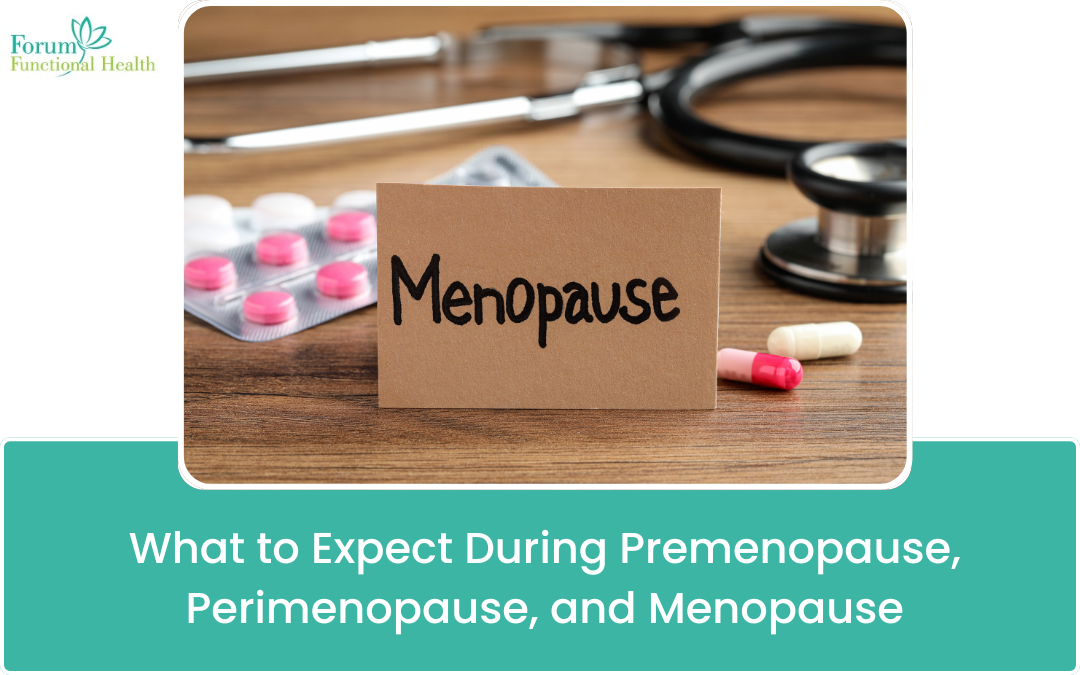 What to Expect During Premenopause, Perimenopause, and Menopause