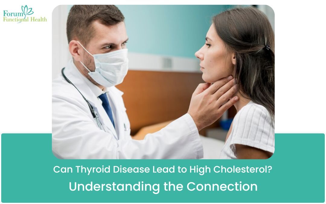 Can Thyroid Disease Lead to High Cholesterol? Understanding the Connection