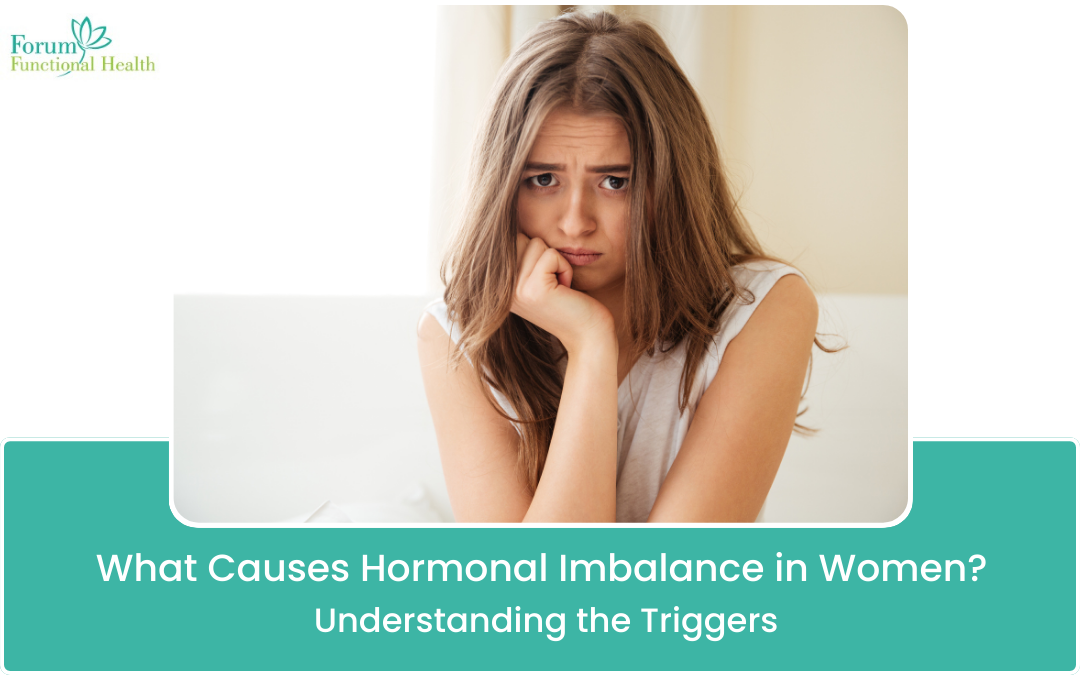 What Causes Hormonal Imbalance in Women? Understanding the Triggers