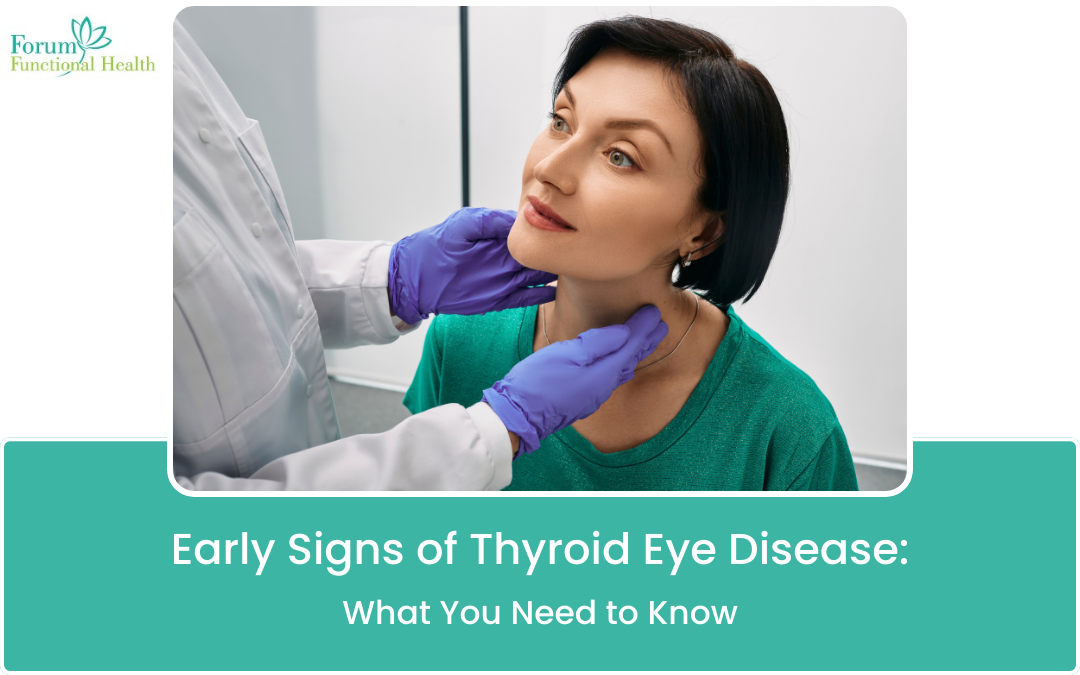 Early Signs of Thyroid Eye Disease: What You Need to Know