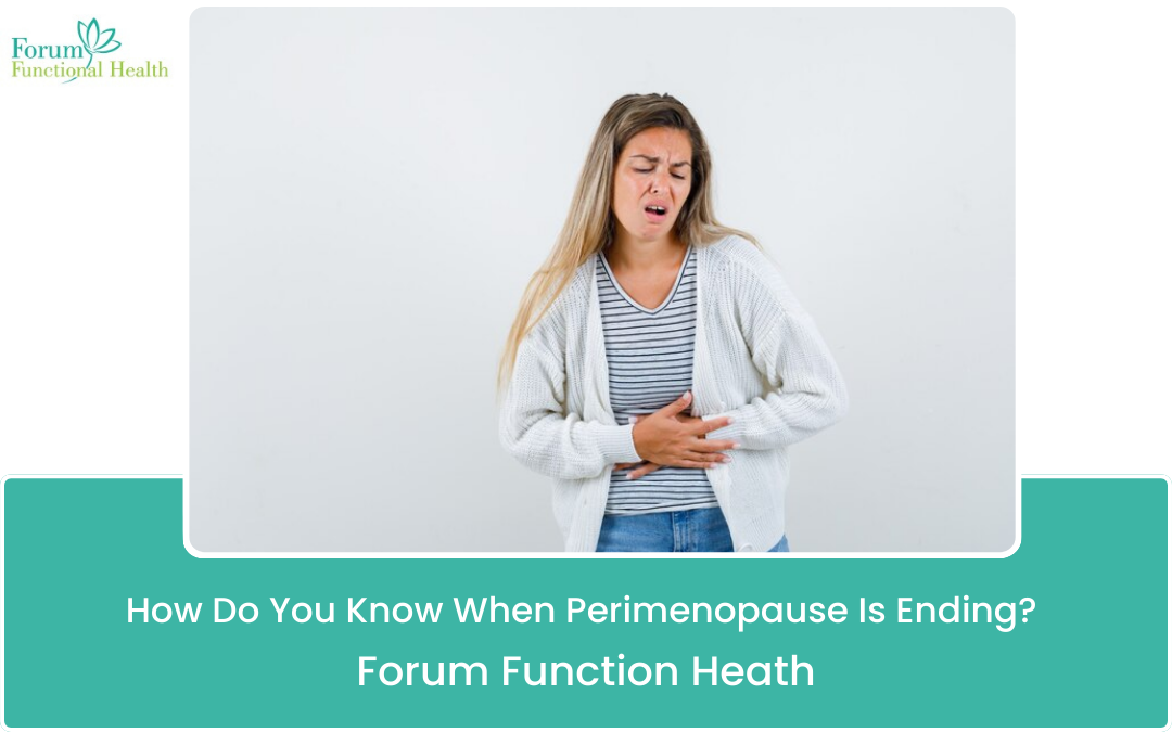 How to Know When Perimenopause Is Ending: Key Signs and Symptoms