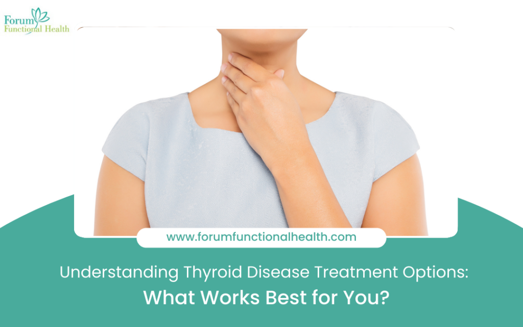 Thyroid Disease Treatment Options: Find What Works