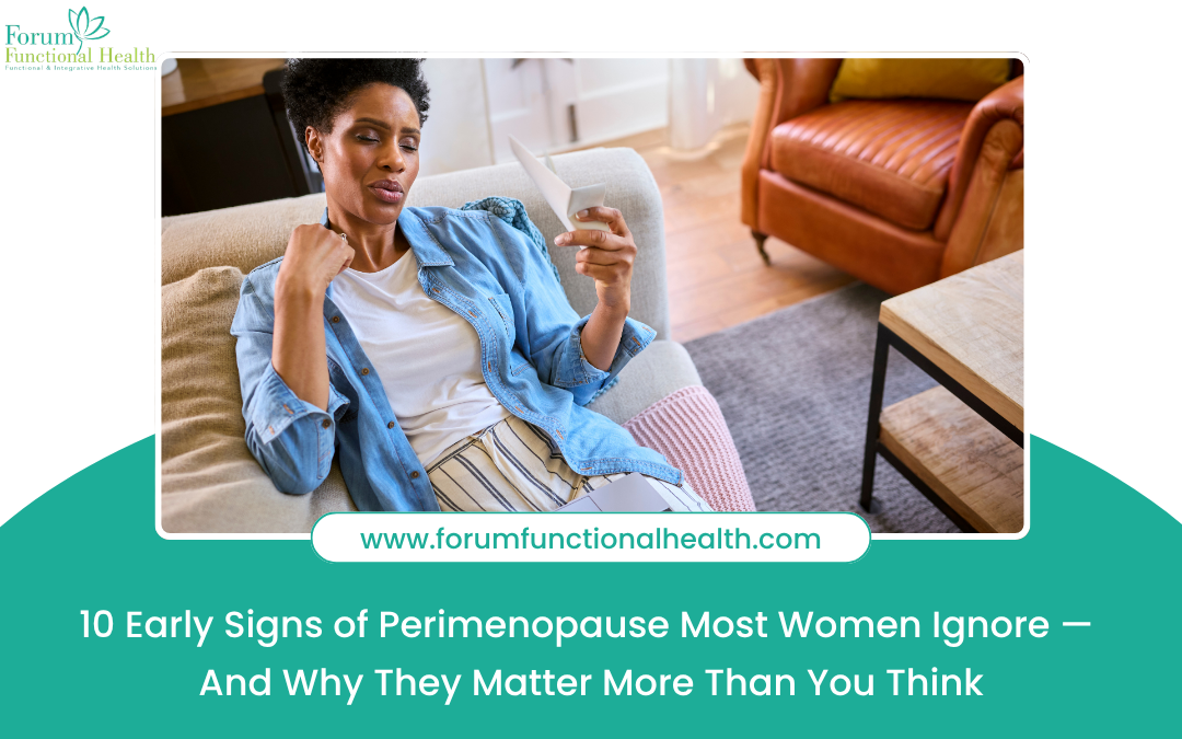 10 Early Signs of Perimenopause Most Women Ignore — And Why They Matter More Than You Think