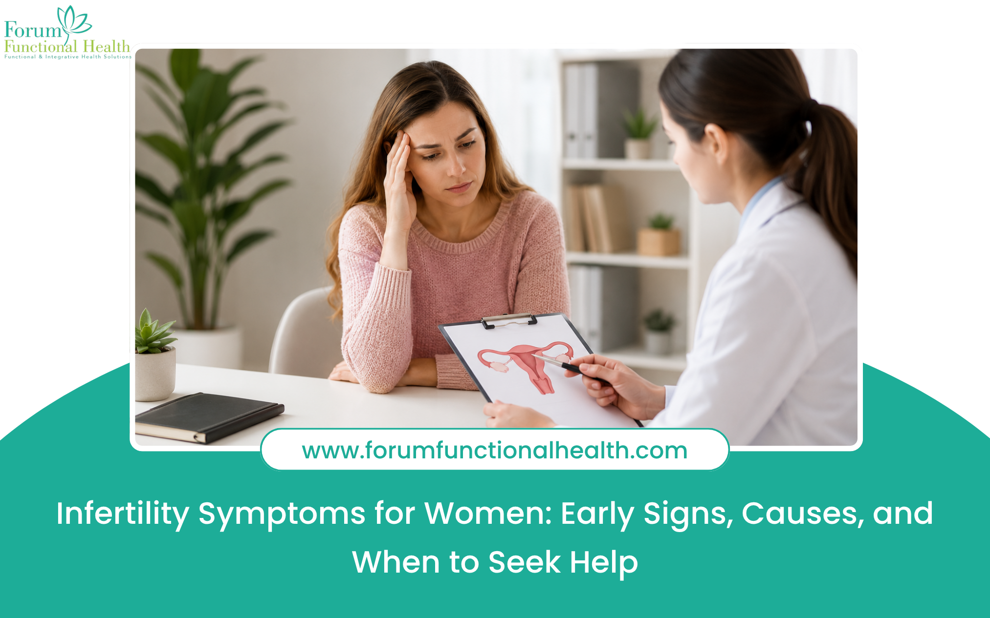 Infertility Symptoms for Women: Early Signs, Causes, and When to Seek Help