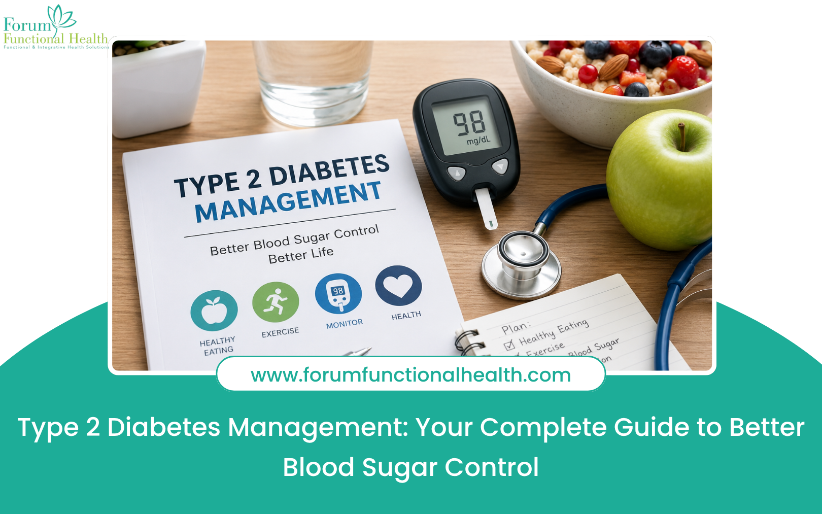 Type 2 Diabetes Management: Your Complete Guide to Better Blood Sugar Control