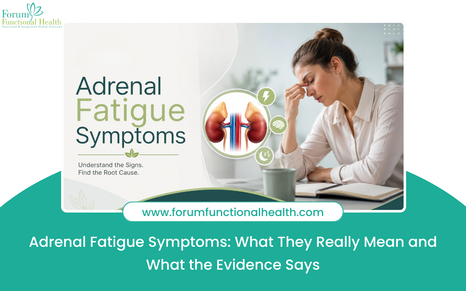 Adrenal Fatigue Symptoms: What They Really Mean and What the Evidence Says